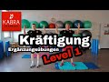 KABRA Training Kräftigung Level 1 Ergänzungsübungen