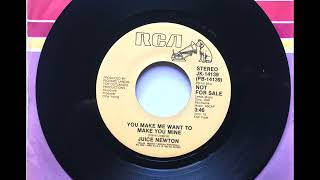 You Make Me Want To Make You Mine , Juice Newton , 1985