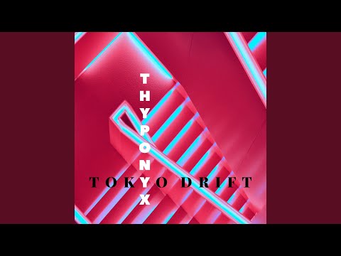 Tokyo Drift