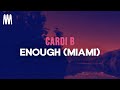 Cardi B - Enough (Miami) (Lyrics)