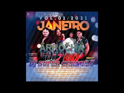 #ARROCHA BANDA 007 FT BANDA  W7 JANEIRO DE 2021 VOL 1 (DJ SUPER CARMELO)