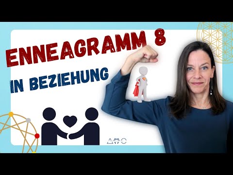 Wie ist es, mit einer 8 in Beziehung zu sein? | Enneagramm & Partnerschaft mit Muster ACHT