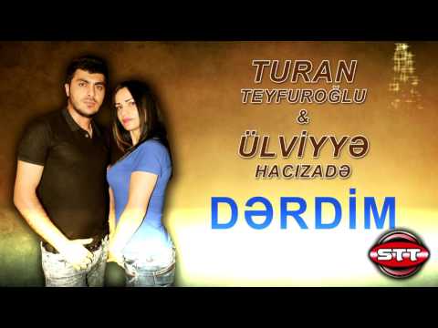 Turan Teyfuroglu ft Ulviyye Hacizade Derdim  STT studio 2016