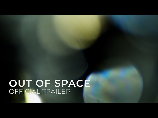 Out of Space | Official Trailer