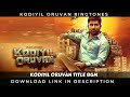Kodiyil Oruvan Title BGM