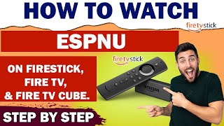 How to Watch ESPNU on FireStick