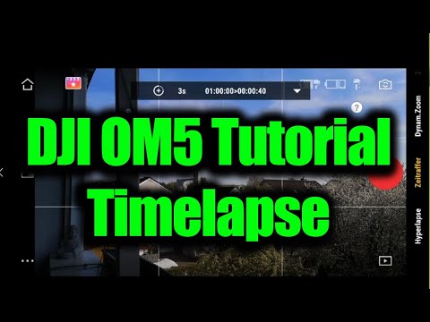 DJI OM5 Tutorial Timelapse Deutsch
