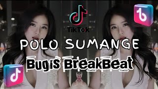 Download lagu POLO SUMANGE | PUTRA ANDESLOW BUGIS BREAKBEAT TERBARU mp3