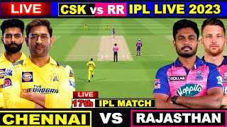Live: CSK Vs RR, Match 17, Chennai | IPL Live Scores & Commentary | IPL LIVE 2023 | 1st Innings