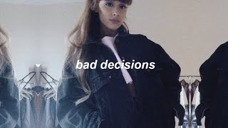 Bad decisions // Ariana Grande (traducida al español)