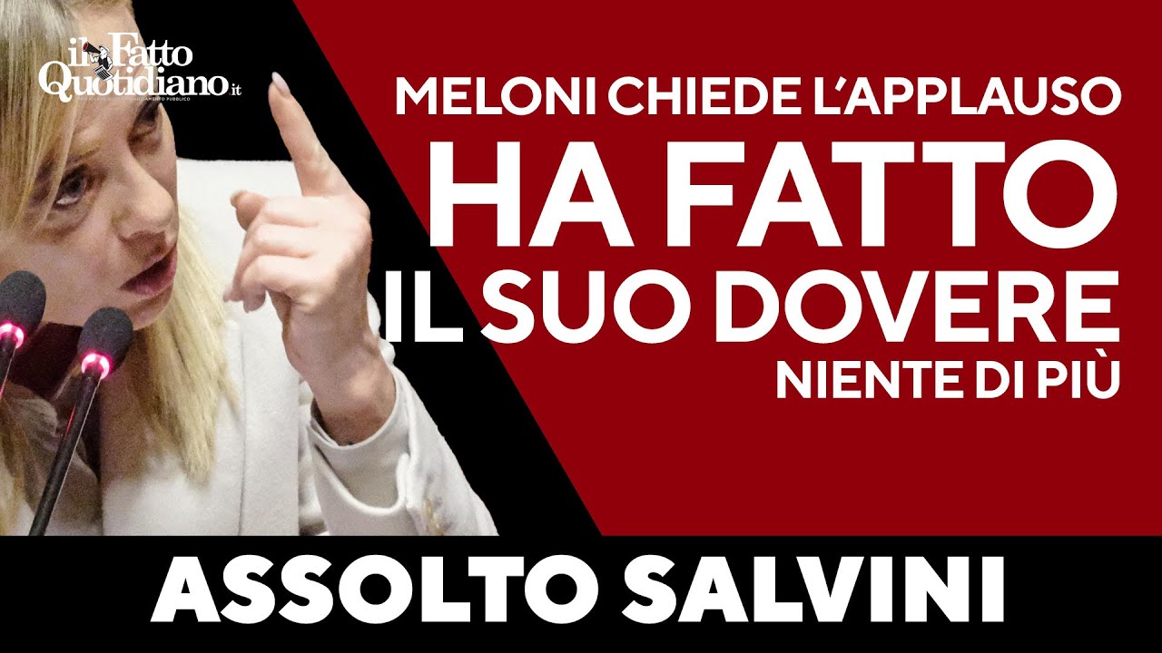 Assoluzione Salvini, Meloni chiede un applauso al Senato: "Ha fatto il suo lavoro e niente di più"