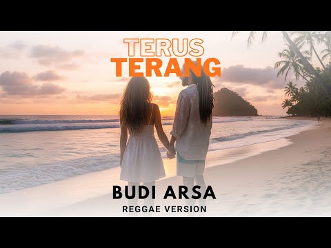 Terus Terang - Budi Arsa (Reggae) | Lirik Video