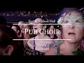 Pub Choir sings 'Creep' (Radiohead)