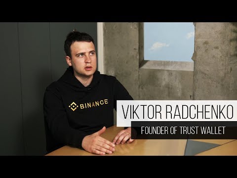 Viktor Radchenko - Founder of Trust Wallet Binance