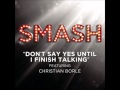 Smash - Don't Say Yes Until I Finish Talking (DOWNLOAD MP3 + Lyrics) Smash - Don't Say Yes Until I Finish Talking (DOWNLOAD MP3 + Lyrics)