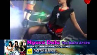 Download lagu Ratna Antika - Ngaca Dulu [ ] mp3