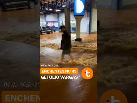 Enchente no RS cidade Getúlio Vargas. #chuvas #enchente #alagamento #riograndedosul #getuliovargas