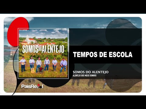 Somos do Alentejo - Tempos de Escola