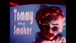 Tommy The Smoker | #2 Teaser