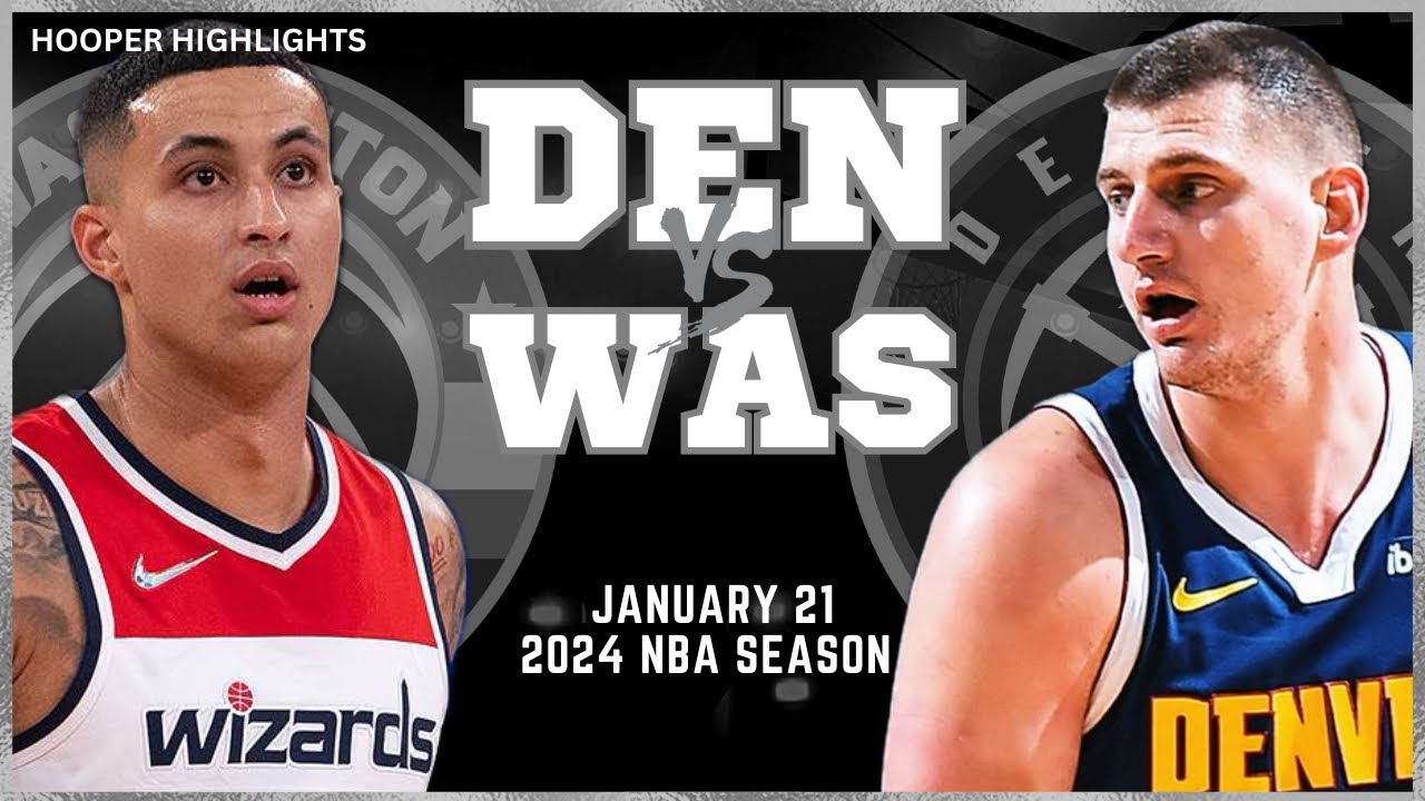22.01.2024 | Washington Wizards 104-113 Denver Nuggets