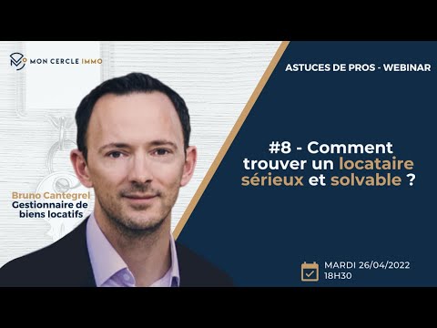 #8 - Comment trouver un locataire sérieux et solvable ?