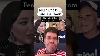 Miley Cyrus's Family At War! | Perez Hilton