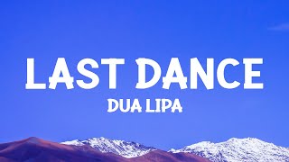 @dualipa - Last Dance (Lyrics)