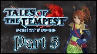 [Tales of the Tempest] Part 5 - Law of Life