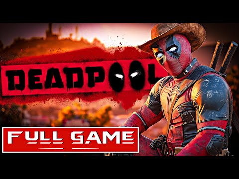 DEADPOOL FULL GAME Walkthrough Gameplay / No Commentary