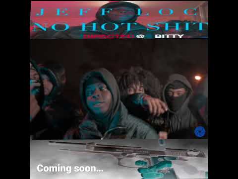 Jeff loc- no hot shit preview
