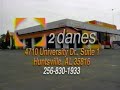 2 Dane 2006 Television Commercial Huntsville Alabama