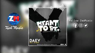 Download lagu Daev Ft Yo Maps - Meant To Be [ Audio] || ZedMusic || Zambian Music 2019 mp3