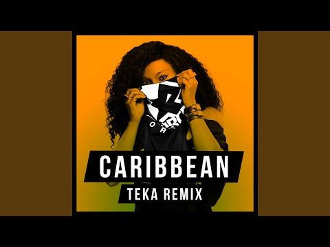 #caribbean (Teka Remix)