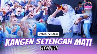 Download lagu Cece Ayu - Kangen Setengah Mati mp3 Download lagu Cece Ayu - Kangen Setengah Mati mp3