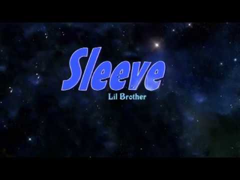 Sleeve Lil Brother Intro