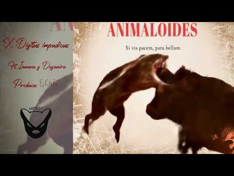 Animaloides - Digitus Impudicus feat. Deyanira & Inmane (prod. E.Cais)