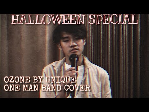 UNIQUE - Ozone ONE MAN BAND COVER (Halloween Special)