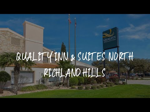 Quality Inn & Suites North Richland Hills Review - North Richland Hills , United States of America