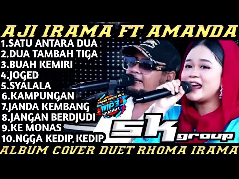 Aji Irama ft Amanda | Sk Group | Cover | Rhoma Irama | Dangdut Lawas