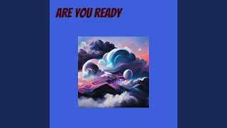 Download lagu Are you ready mp3