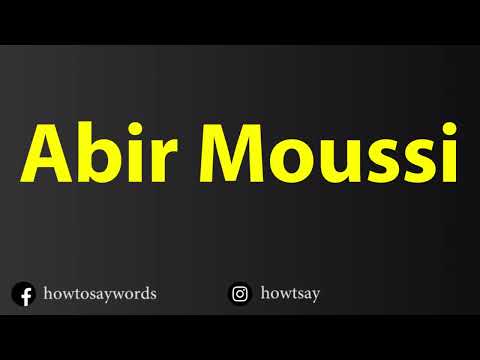 How To Pronounce Abir Moussi عبير موسي