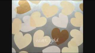 Heart of Gold- Ashlyne Huff LYRICS!