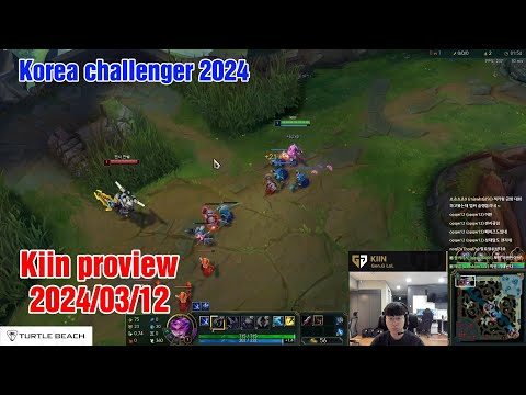 Kiin proview 2024/03/12 vayne jayce renekton korea challenger | Kiin第一视角