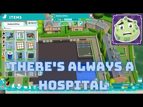 There's Always a Hospital - Two point campus