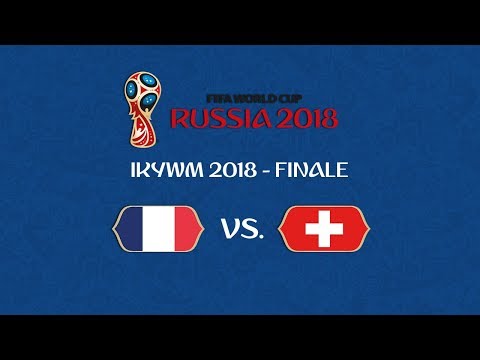 IKYWM 2018 - Finale - Frankreich vs. Schweiz