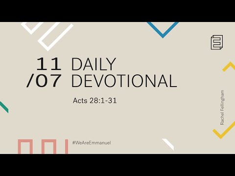 Daily Devotional with Rachel Fellingham // Acts 28:1-31