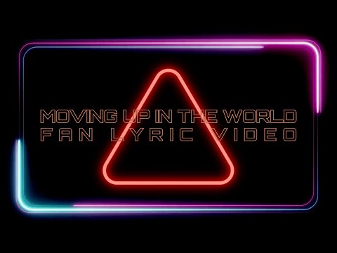 DAGames - Moving Up In The World (Fan Lyric Video)