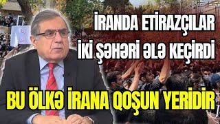 TƏCİLİ! İranda etirazçılar iki şəhəri ələ keçirdi. Bu ölkə İrana qoşun yeridir - SİYASİ REAKSİYA