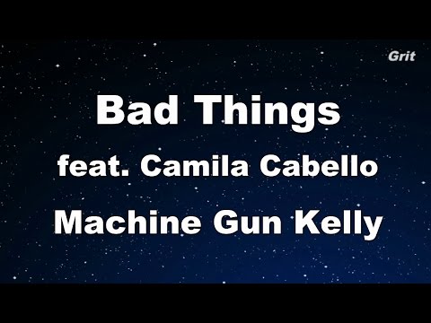 Bad Things - Machine Gun Kelly, Camila Cabello Karaoke 【No Guide Melody】 Instrumental