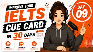 Improve Your IELTS Speaking in 30 Days | Day 09 | Cue Card, Sample Answer & Shadowing